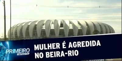 RS: mulher é agredida na frente do filho durante jogo no Beira-Rio | Primeiro Impacto...