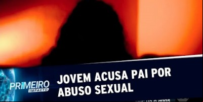 Jovem diz que foi estuprada pelo próprio pai no Paraná | Primeiro Impacto (23/08/19)