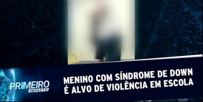 Menino com síndrome de Down é agredido por colegas em escola de SP | Primeiro Impacto...