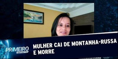 Mulher morre ao cair de brinquedo de parque de diversões | Primeiro Impacto (25/07/19)