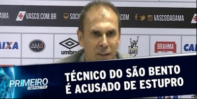 Técnico Milton Mendes deixa São Bento após acusação de estupro | Primeiro Impacto...
