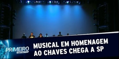 Musical sobre a turma do Chaves ganha data de estreia em SP | Primeiro Impacto (05/07/19)